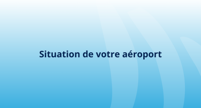 situation de votre aéroport